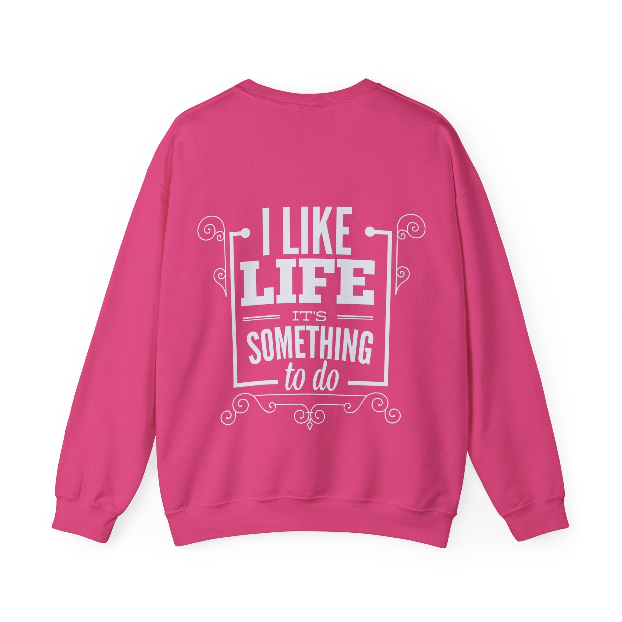 Sweatshirt I like Life